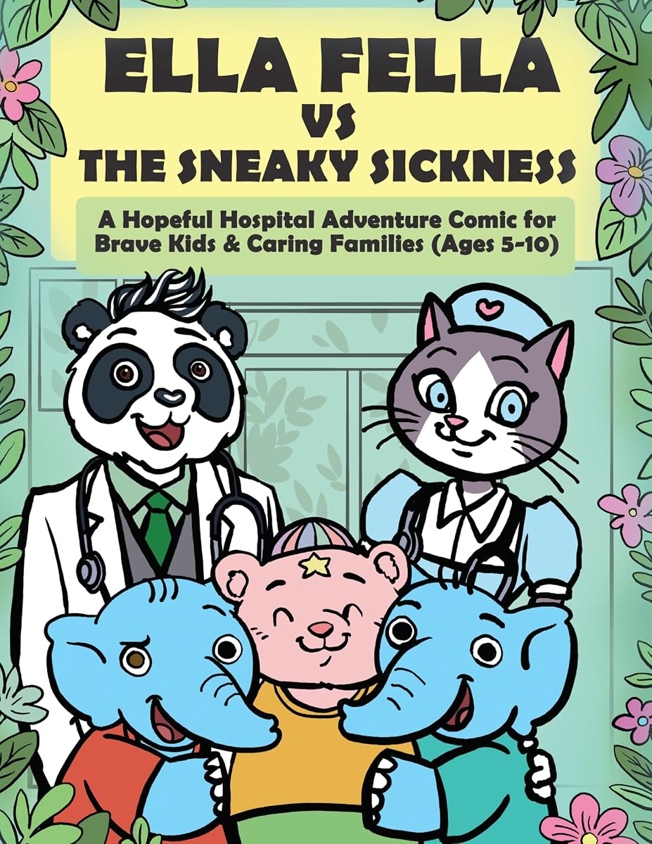 Front cover of Ella Fella vs The Sneaky Sickness by Dr Mohammad Muneeb Khan